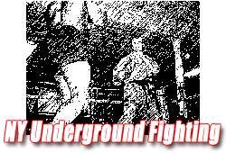 New York Underground Fighting