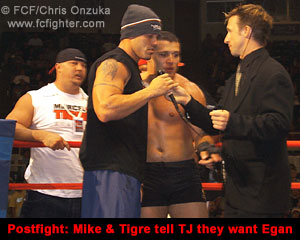 After the fight, Mike and Tigre tell promoter T Jay Thompson they want Egan